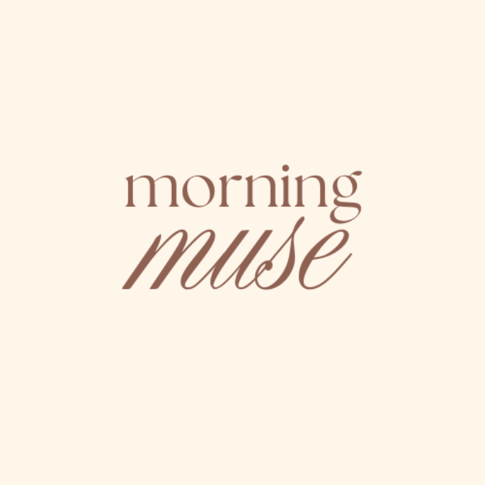 morning muse